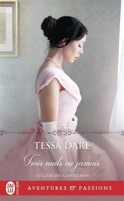 Le club des gentlemen T.03 - Trois nuits ou jamais | Dare, Tessa