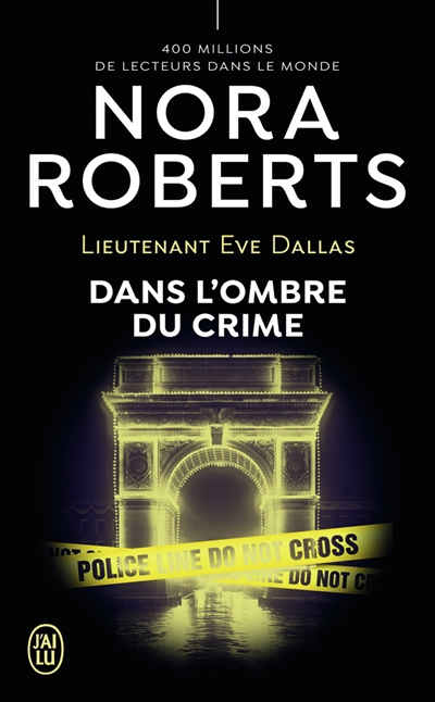 Lieutenant Eve Dallas T.51 - Dans l'ombre du crime | Roberts, Nora