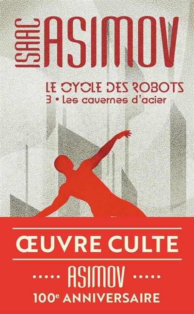 Le cycle des robots T.03 - cavernes d'acier (Les) | Asimov, Isaac