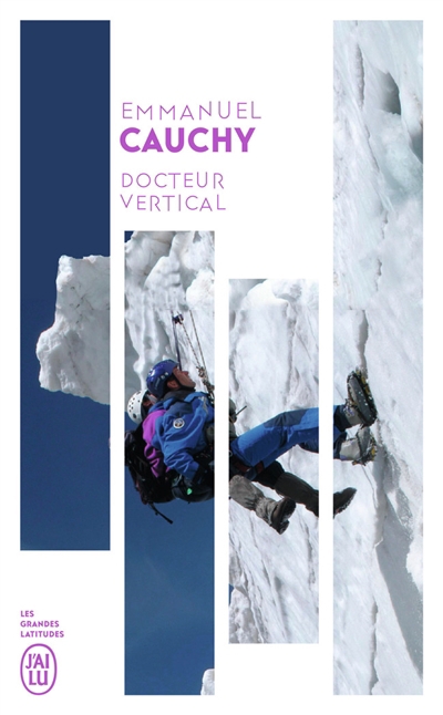 Docteur Vertical : mille et un secours en montagne | Cauchy, Emmanuel