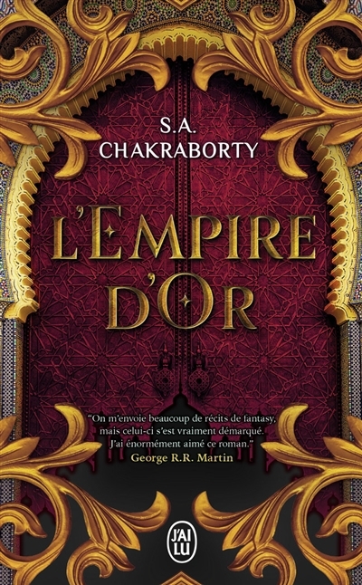 La trilogie Daevabad T.03 - L'empire d'or | Chakraborty, S.A. (Auteur)
