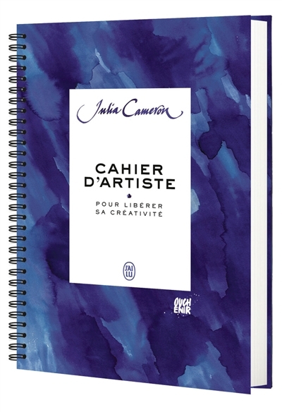 Cahier d'artiste pour libérer sa créativité | Cameron, Julia (Auteur) | Ouchenir, Nicolas (Illustrateur)