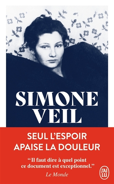 Seul l'espoir apaise la douleur | Veil, Simone