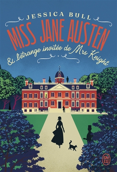 Miss Jane Austen & l'étrange invitée de Mrs Knight | Bull, Jessica
