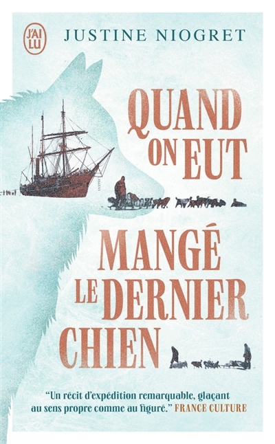 Quand on eut mangé le dernier chien | Niogret, Justine (Auteur)