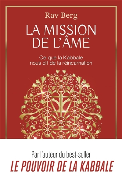 mission de l'âme : ce que la kabbale nous dit de la réincarnation (La) | Berg, Philip Shraga (Auteur)