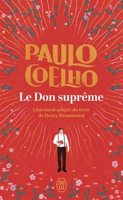 don suprême : librement adapté du texte de Henry Drummond (Le) | Coelho, Paulo (Auteur)