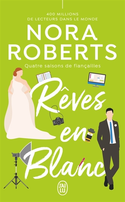 Quatre saisons de fiançailles T.01 - Rêves en blanc | Roberts, Nora (Auteur)