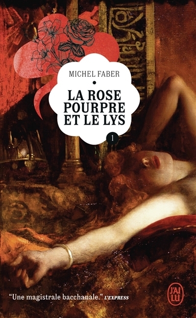 rose pourpre et le lys, Vol. 1 (La) | Faber, Michel