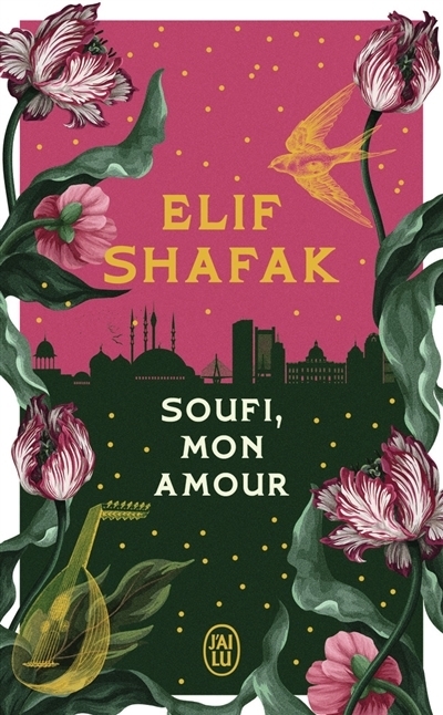 Soufi, mon amour | Shafak, Elif
