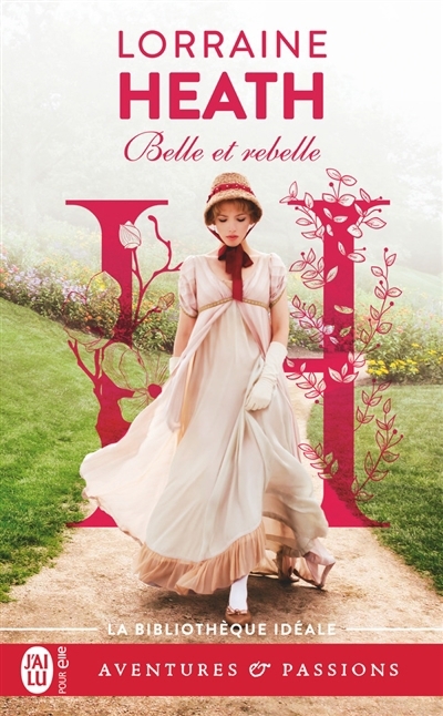 Les Vauriens de Havisham T.03 - Belle et rebelle | Heath, Lorraine