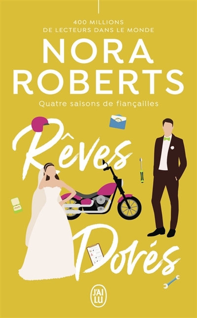 Quatre saisons de fiançailles T.04 - Rêves dorés | Roberts, Nora (Auteur)