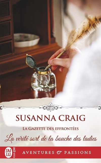 vérité sort de la bouche des ladies (La) | Craig, Susanna (Auteur)