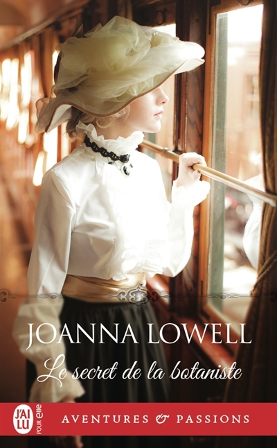 secret de la botaniste (Le) | Lowell, Joanna