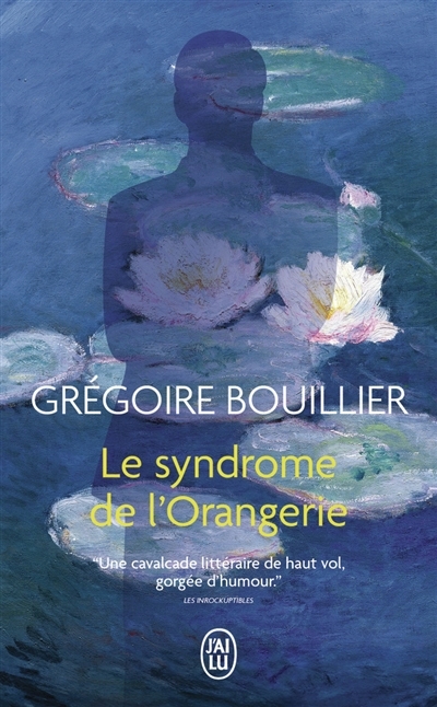 Le syndrome de l'Orangerie | Bouillier, Grégoire (Auteur)