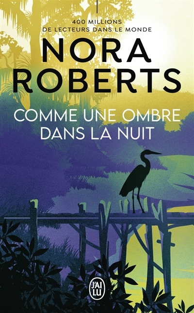 Comme une ombre dans la nuit | Roberts, Nora (Auteur)