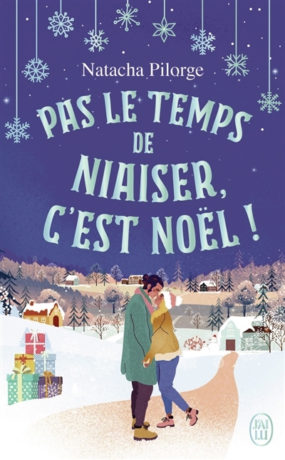 Pas le temps de niaiser, c'est Noël ! | Pilorge, Natacha