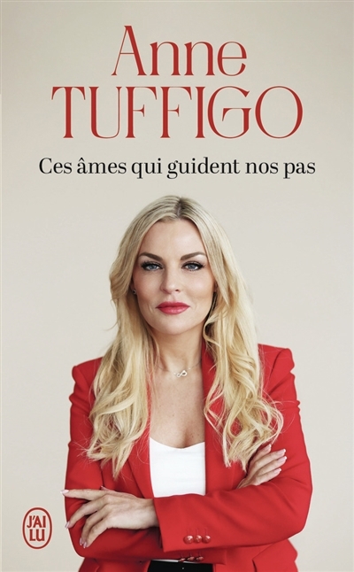 Ces âmes qui guident nos pas | Tuffigo, Anne (Auteur)