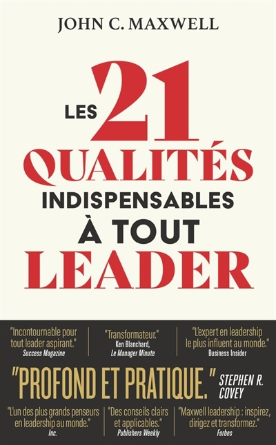21 qualités indispensables à tout leader (Les) | Maxwell, John C. (Auteur)