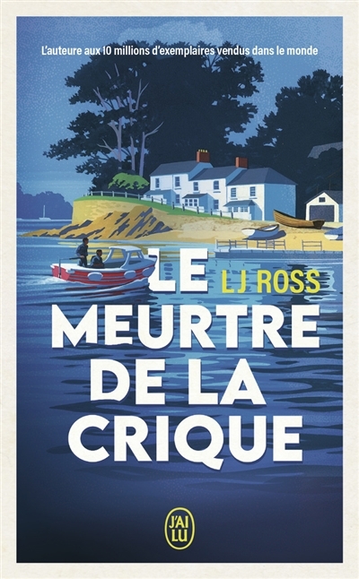 meurtre de la crique (Le) | Ross, LJ (Auteur)