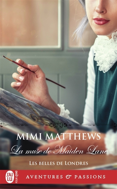 Les belles de Londres T.04 - muse de Maiden Lane (La) | Matthews, Mimi
