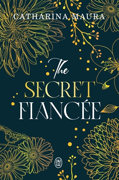 The secret fiancée | Maura, Catharina
