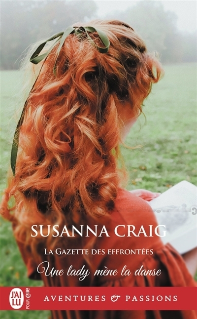 La Gazette des effrontées T.03 - Une lady mène la danse | Craig, Susanna