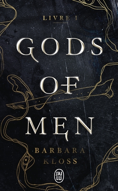 Gods of men T.01 | Kloss, Barbara (Auteur)