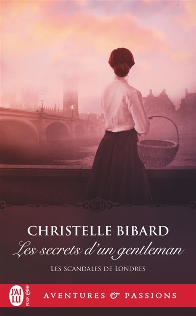 Scandales de Londres T.03 - secrets d'un gentleman (Les) | Bibard, Christelle