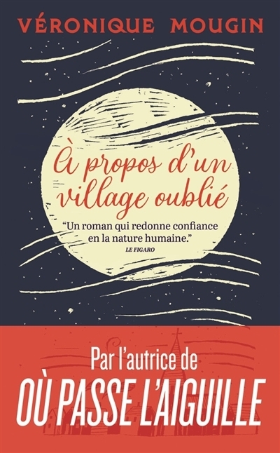 À propos d'un village oublié | Mougin, Véronique (Auteur)