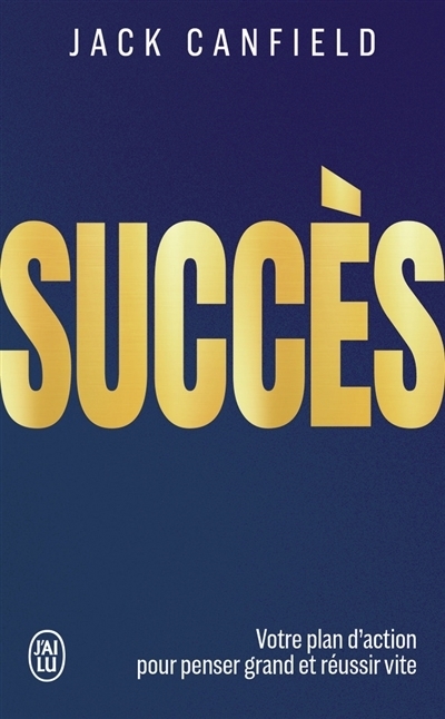Succès | Canfield, Jack