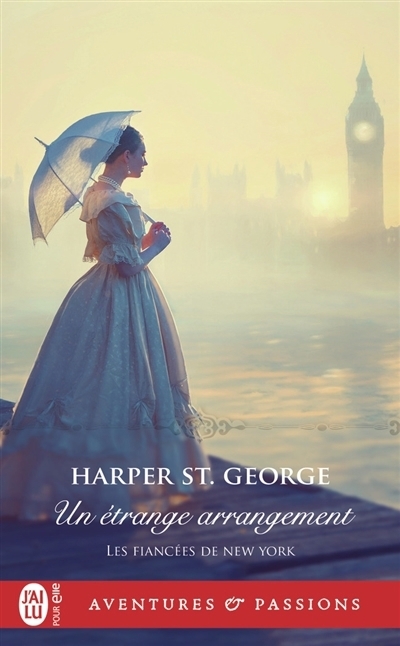 Les fiancées de New York T.02 - Un étrange arrangement | St. George, Harper