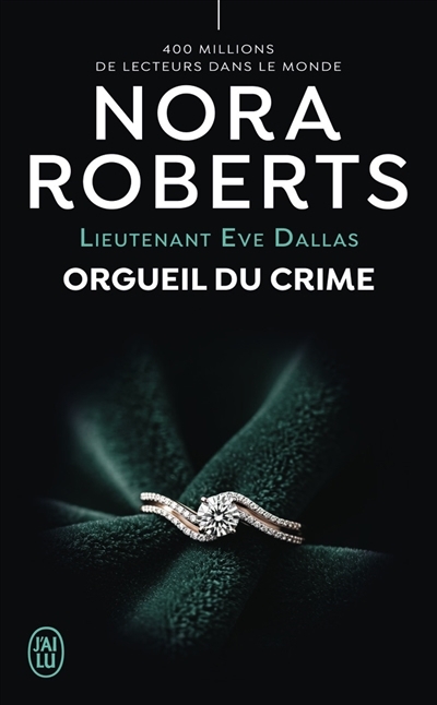 Lieutenant Eve Dallas T.59 - Orgueil du crime | Roberts, Nora