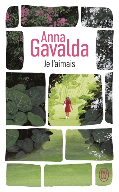 Je l'aimais | Gavalda, Anna (Auteur)