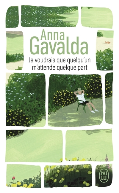 Je voudrais que quelqu'un m'attende quelque part | Gavalda, Anna (Auteur)