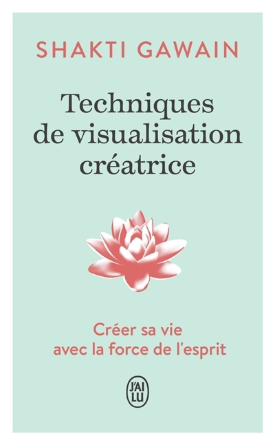 Techniques de visualisation créatrice | Gawain, Shakti