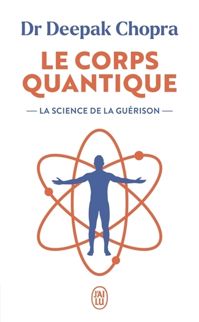 Le corps quantique | Chopra, Deepak