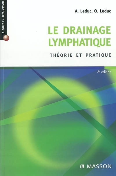 drainage lymphatique (Le) | Leduc, Albert | Leduc, Olivier
