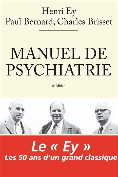 Manuel de psychiatrie | Ey, Henri | Bernard, Paul | Brisset, Charles