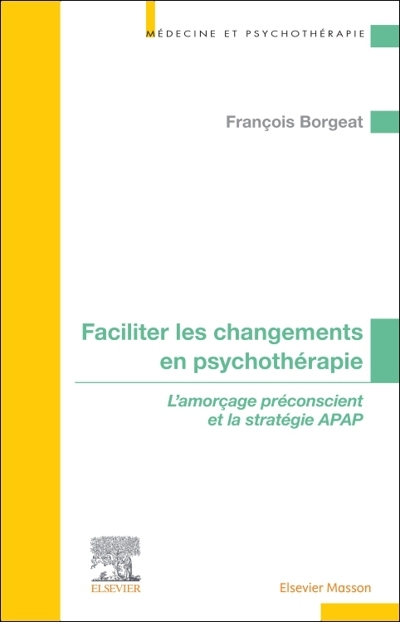 Faciliter les changements en psychothérapie | Borgeat, François