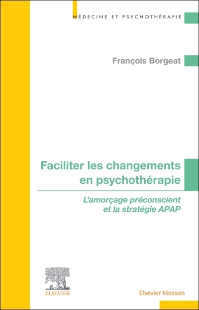 Faciliter les changements en psychothérapie | Borgeat, François