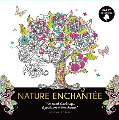 Nature enchantée : mon carnet de coloriages et pensées 100 % bonne humeur !  | 