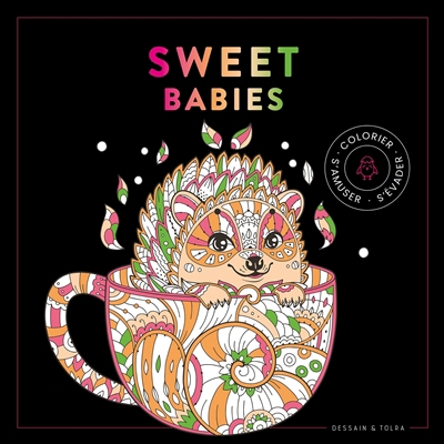 Sweet babies : colorier, s'amuser, s'évader | 