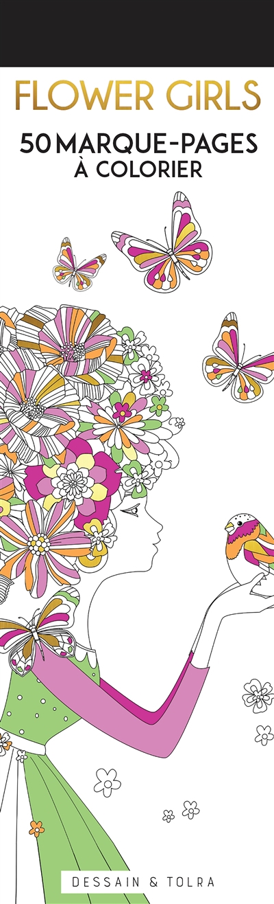 Flower girls : 50 marque-pages à colorier | 