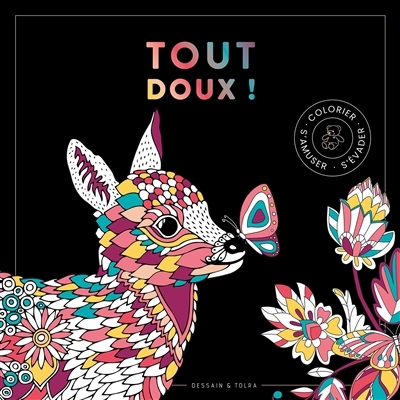 Tout doux ! : colorier, s'amuser, s'évader | 