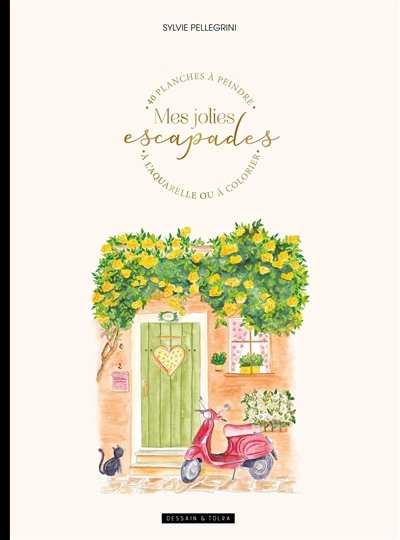 Mes jolies escapades : 40 planches à peindre à l'aquarelle ou à colorier | Pellegrini, Sylvie (Illustrateur)