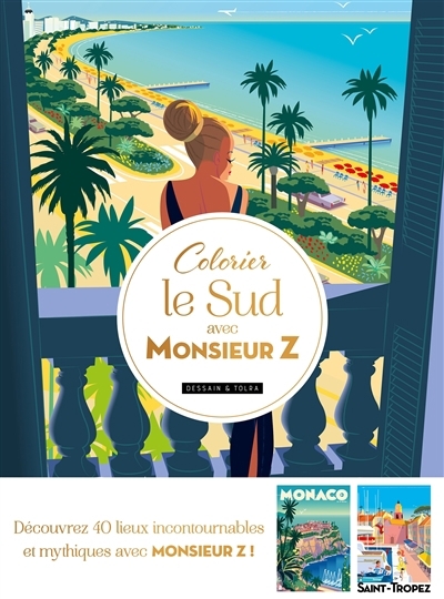 Colorier le Sud avec Monsieur Z | Monsieur Z (Illustrateur)