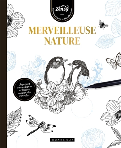Merveilleuse nature : repassez sur les lignes et laissez vos pensées s'envoler ! | 