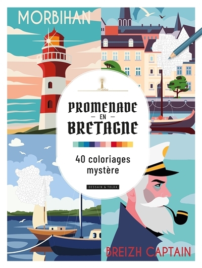 Promenade en Bretagne : 40 coloriages mystère | 