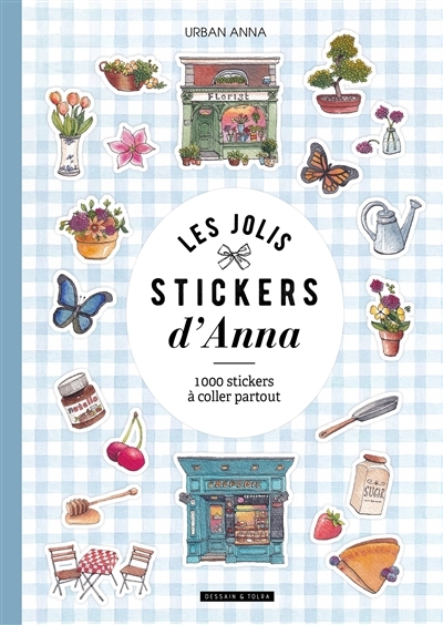 Les jolis stickers d'Anna : 1.000 stickers à coller partout | Urban Anna (Auteur)